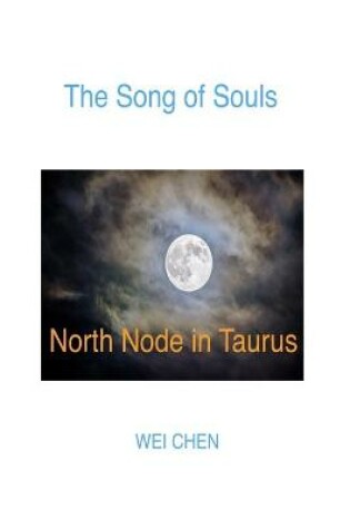 Cover of The Song of Souls North Node in Taurus