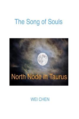 Book cover for The Song of Souls North Node in Taurus