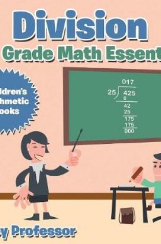 Cover of Division 4th Grade Math Essentials Children's Arithmetic Books