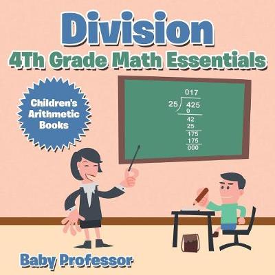 Book cover for Division 4th Grade Math Essentials Children's Arithmetic Books