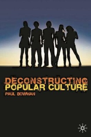 Cover of Deconstructing Popular Culture