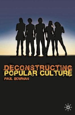 Book cover for Deconstructing Popular Culture