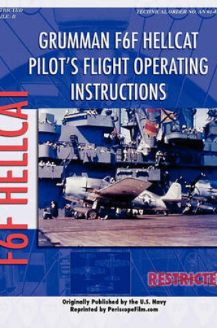 Cover of Grumman F6F Hellcat Pilot's Flight Operating Instructions