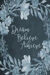 Book cover for Chalkboard Bullet Dot Grid Journal - Dream Believe Achieve (Blue)