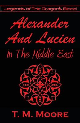 Book cover for Alexander And Lucien In The Middle East