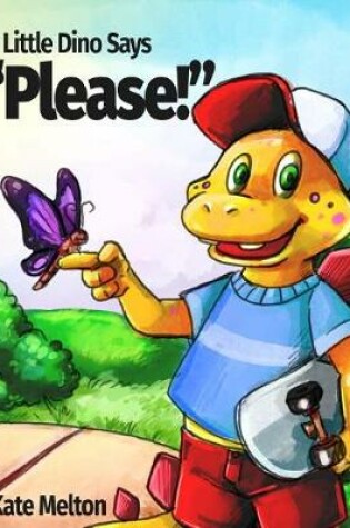 Cover of Little Dino Says Please