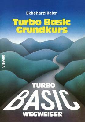 Book cover for Turbo Basic-Wegweiser Grundkurs