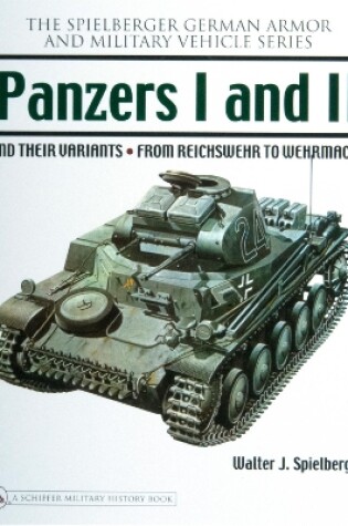 Cover of Panzers I and II and their Variants: from Reichswehr to Wehrmacht