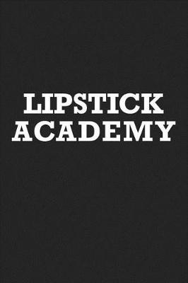 Book cover for Lipstick Academy