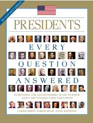 Book cover for Presidents: Every Question Answered