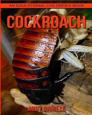 Book cover for Cockroach! An Educational Children's Book about Cockroach with Fun Facts & Photos