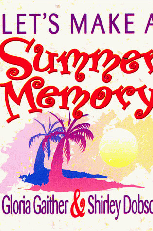 Cover of Let's Make a Summer Memory