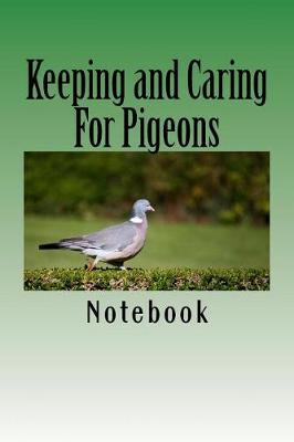 Book cover for Keeping and Caring For Pigeons