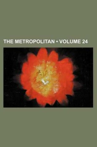 Cover of The Metropolitan (Volume 24)