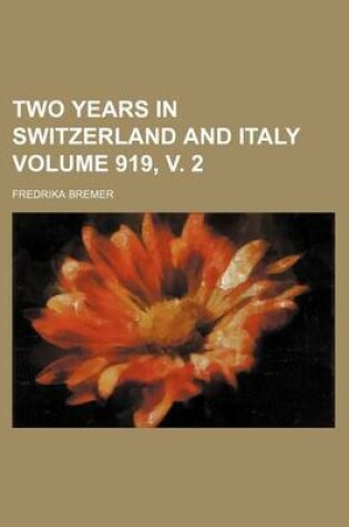 Cover of Two Years in Switzerland and Italy Volume 919, V. 2