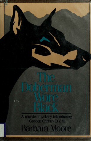 Book cover for The Doberman Wore Black
