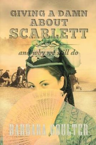 Cover of Giving A Damn About Scarlett