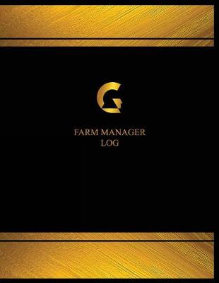 Book cover for Farm Manager Log (Logbook, Journal - 125 pages, 8.5 x 11 inches)