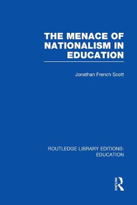 Book cover for The Menace of Nationalism in Education