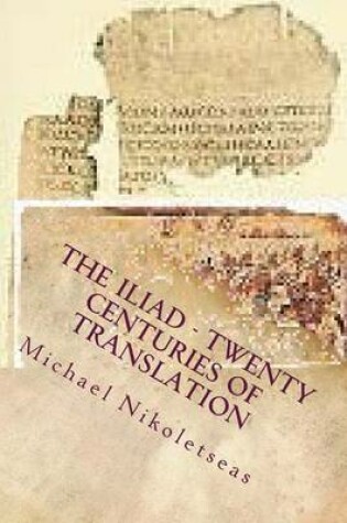 Cover of The Iliad - Twenty Centuries of Translation