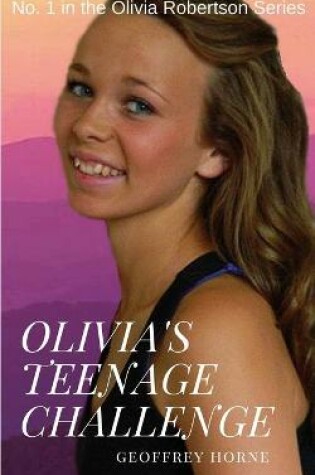 Cover of Olivia's Teenage Challenge