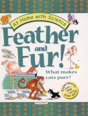 Book cover for Feather and Fur! What Makes Cats Purr?