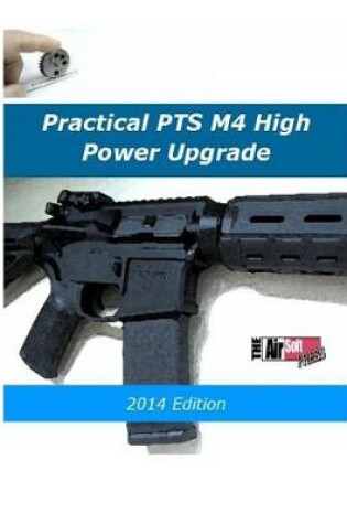 Cover of Practical PTS M4 High Power Upgrade 2014 Edition