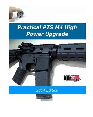 Book cover for Practical PTS M4 High Power Upgrade 2014 Edition