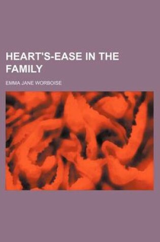 Cover of Heart's-Ease in the Family