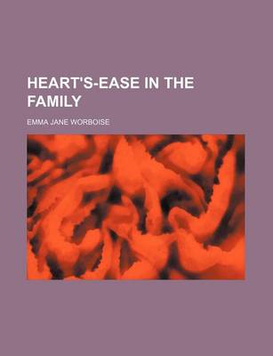 Book cover for Heart's-Ease in the Family