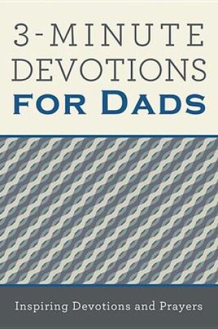 Cover of 3-minute Devotions for Dads