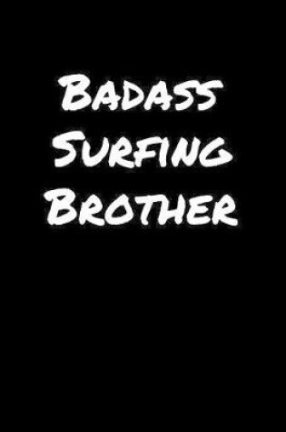 Cover of Badass Surfing Brother