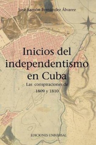 Cover of Inicios del Independentismo En Cuba