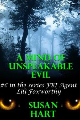 Cover of A Mind Of Unspeakable Evil