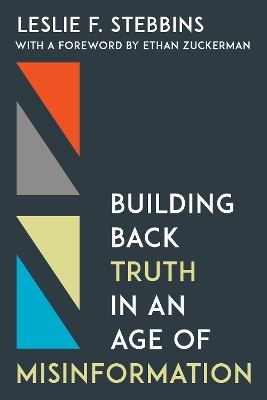 Cover of Building Back Truth in an Age of Misinformation