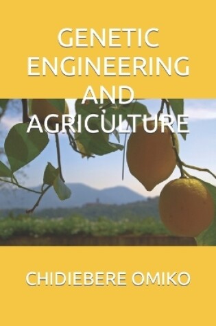 Cover of Genetic Engineering and Agriculture