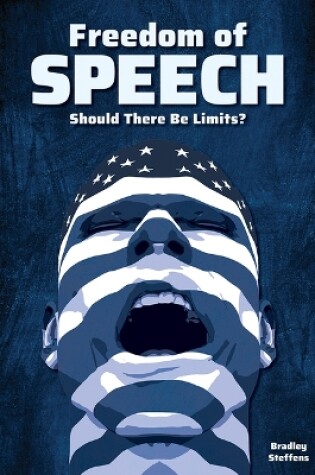 Cover of Freedom of Speech: Should There Be Limits?