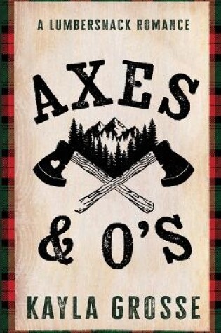 Cover of Axes & O's