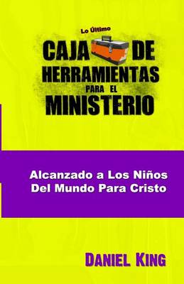 Book cover for Alcanzando los Ninos del Mundo para Cristo