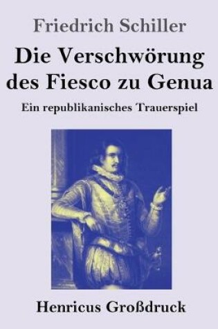 Cover of Die Verschwoerung des Fiesco zu Genua (Grossdruck)