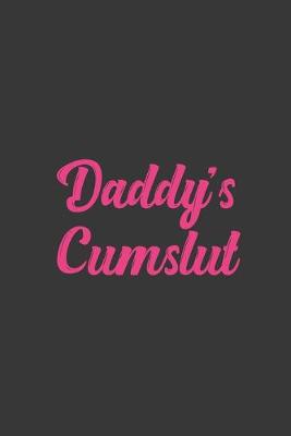 Book cover for Daddy's Cumslut