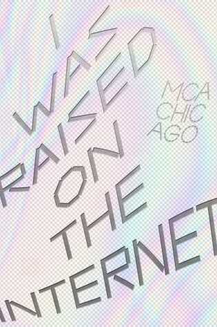 Cover of I Was Raised on the Internet