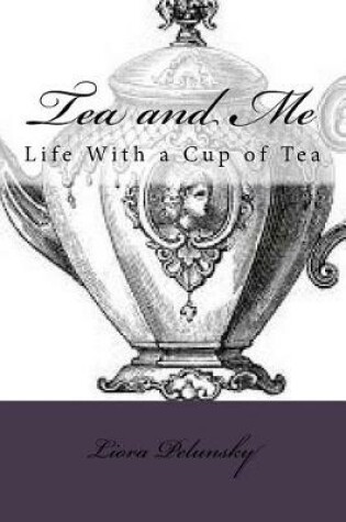 Cover of Tea and Me