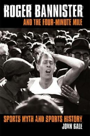 Cover of Roger Bannister and the Four-Minute Mile