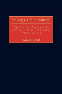 Book cover for Making a Life in Yorkville