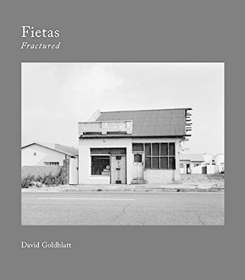 Book cover for David Goldblatt: Fietas Fractured