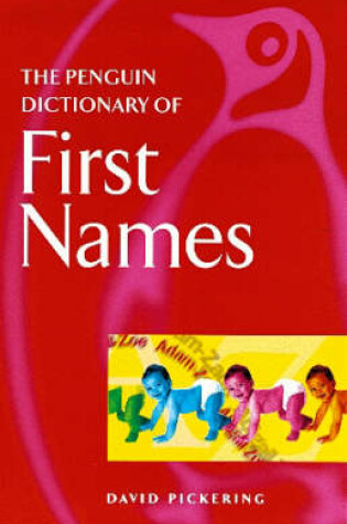 Cover of The Penguin Dictionary of First Names