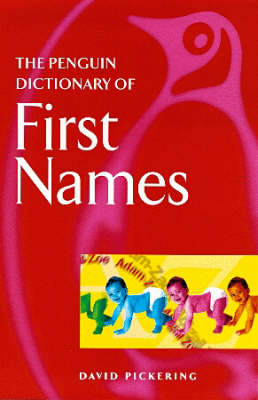 Cover of The Penguin Dictionary of First Names