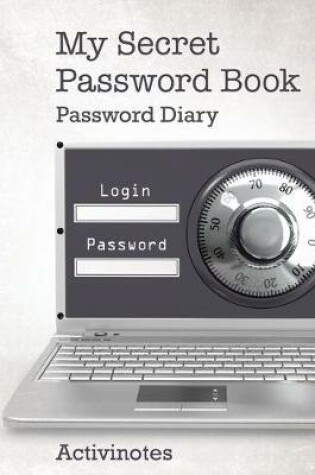 Cover of My Secret Password Book - Password Diary