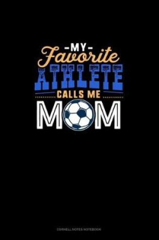 Cover of My Favorite Athlete Calls Me Mom